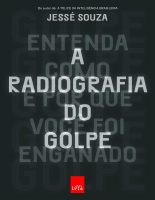 A Radiografia do Golpe - Jesse Souza.epub
